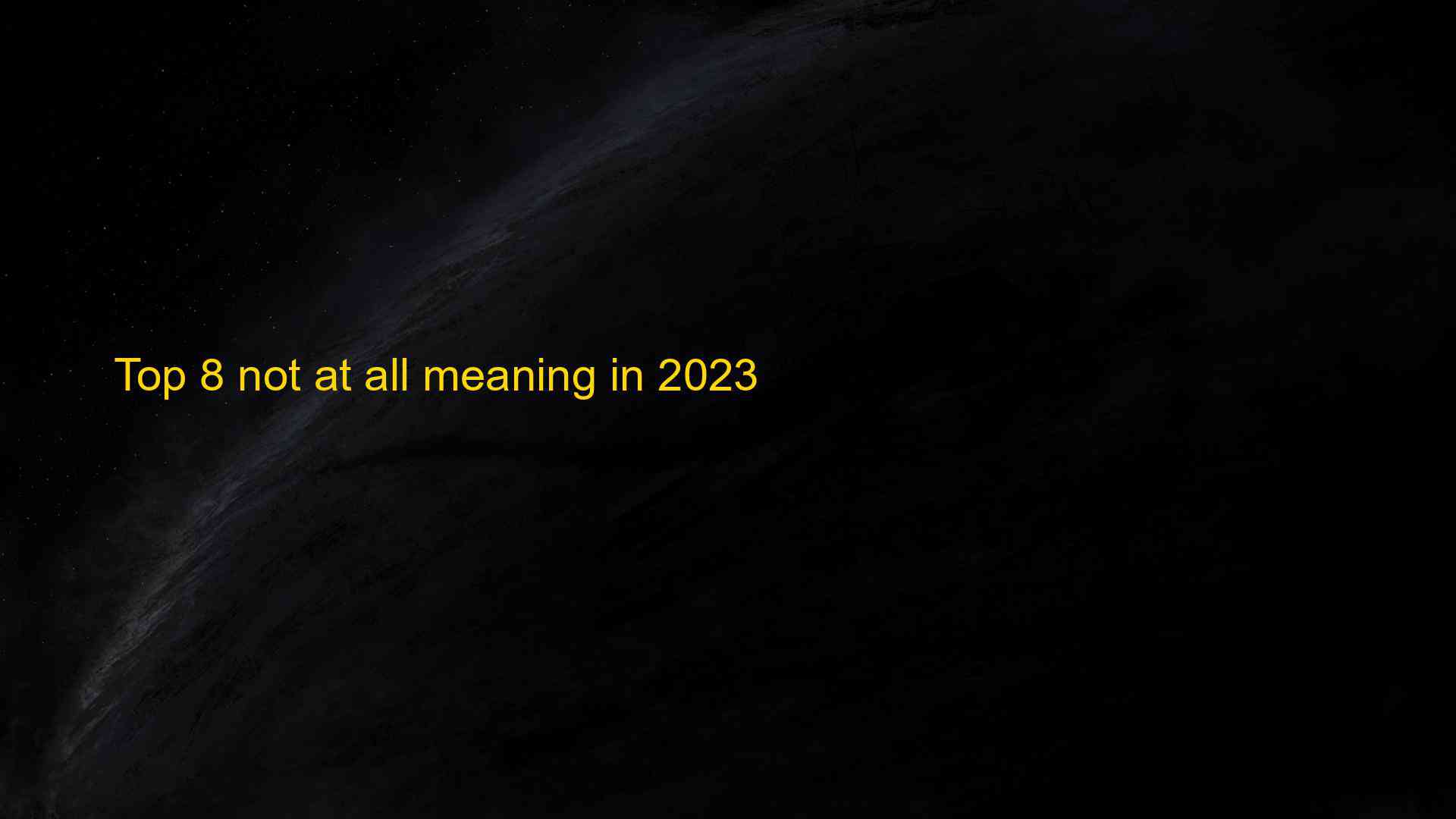 Top 8 Not At All Meaning In 2023 1684842104 
