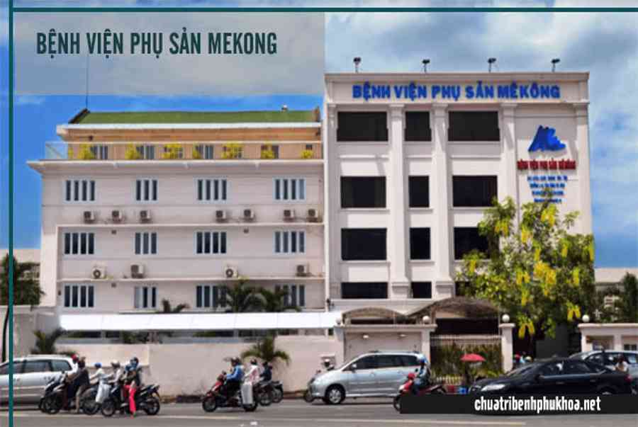 Bệnh viện phụ sản MeKong: Lịch Khám, Bảng Giá và Kinh nghiệm - Kiến Thức Cho Người lao Động Việt Nam