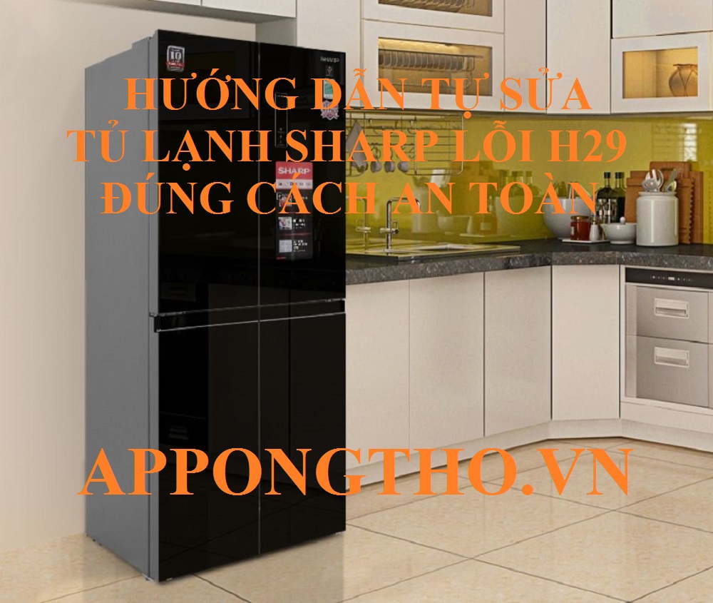 Lỗi H-29 tủ lạnh Sharp Side by Side hệ thống ngừng hoạt động