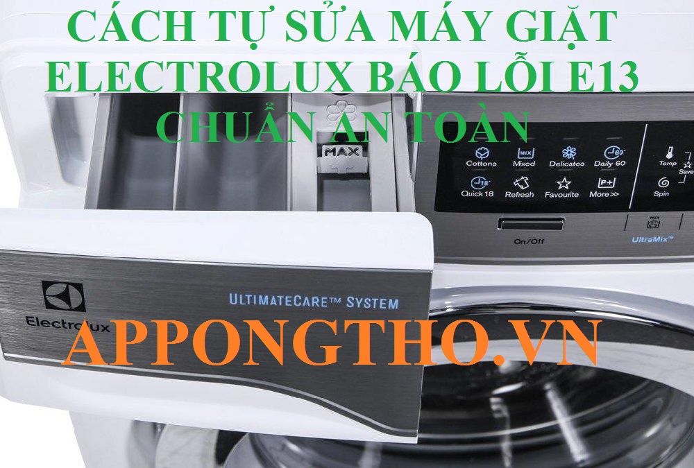 Dấu hiệu nhận biết lỗi E13 máy giặt Electrolux là gì?