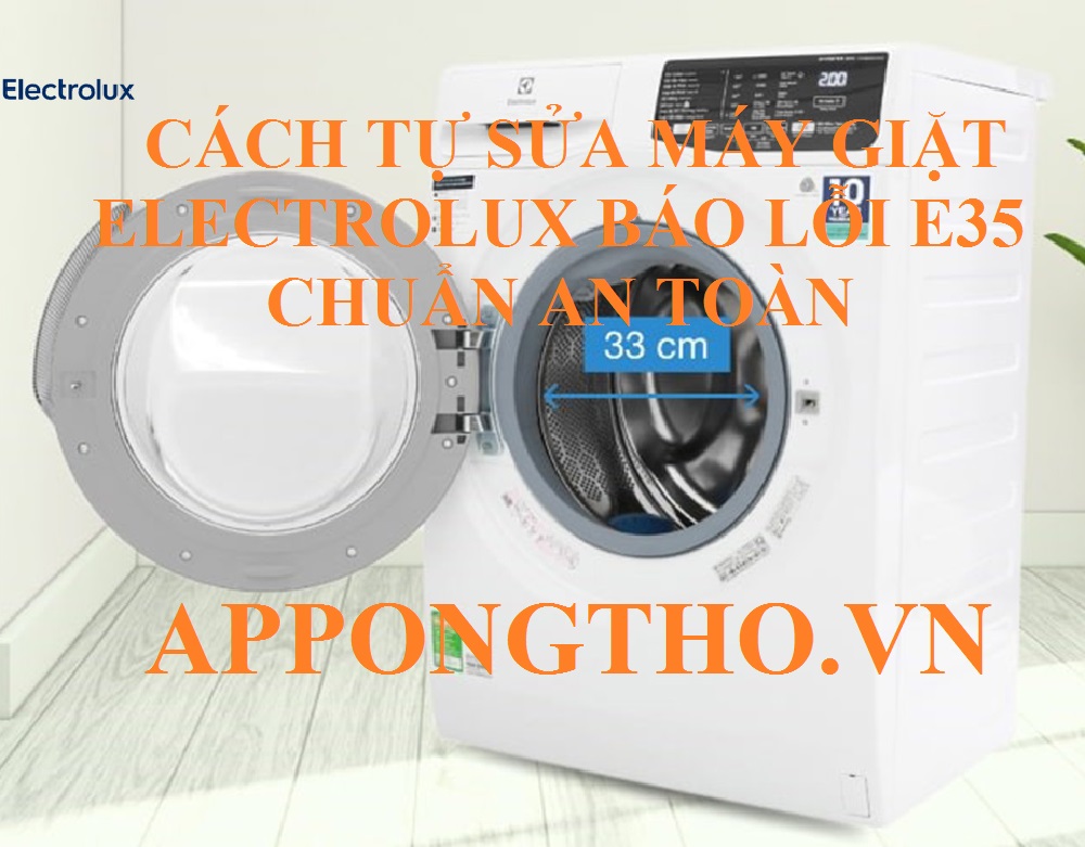 Dịch vụ sửa lỗi E35 máy giặt Electrolux uy tín