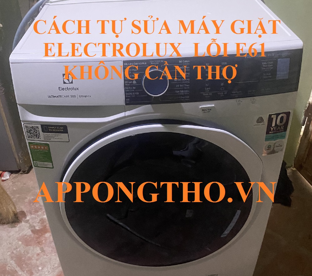 Cách khắc phục máy giặt Electrolux lỗi E-61