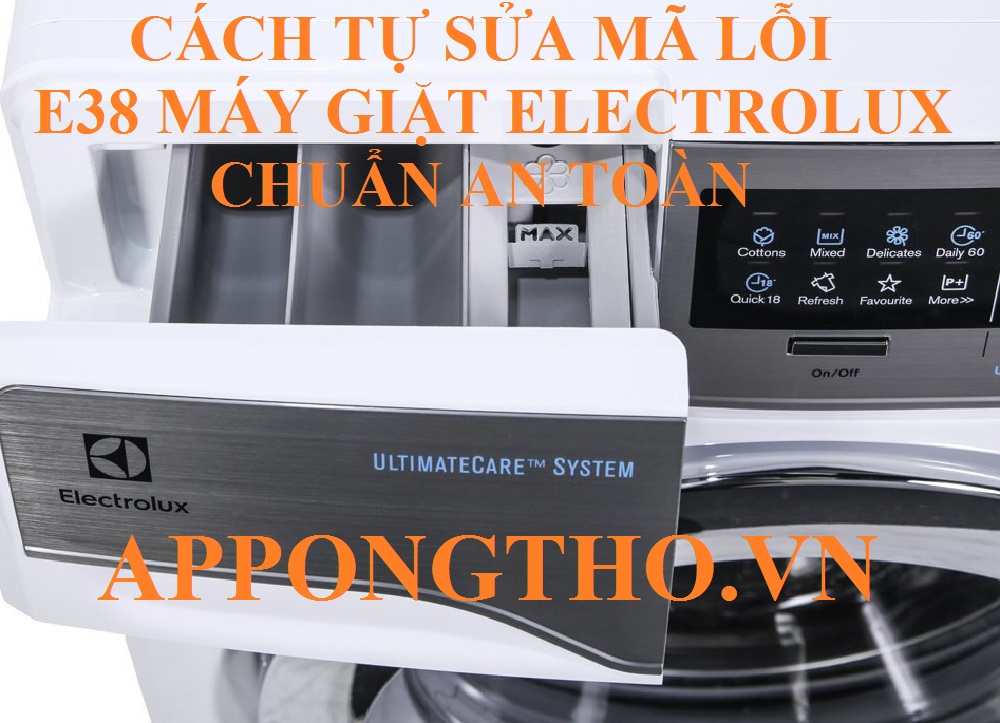 Máy giặt Electrolux lỗi E38 dấu hiệu và cách sửa