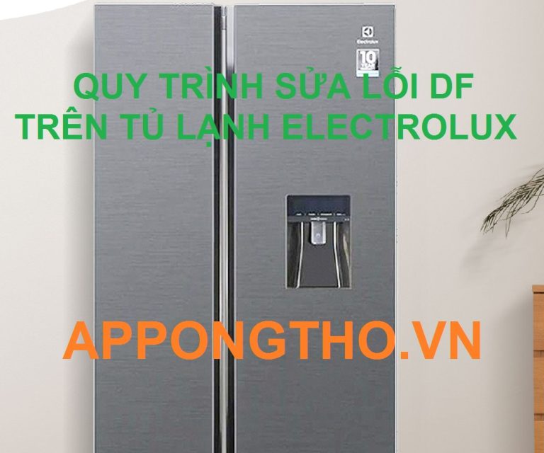 "Tủ Lạnh Electrolux Báo Lỗi DF Hậu Quả Khi Bỏ Qua!"