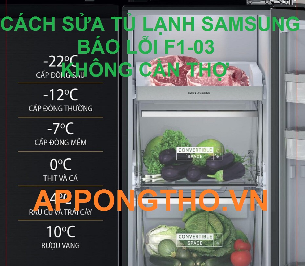 Từng bước sửa lỗi F1-03 tủ lạnh Samsung Inverter chuẩn 100%