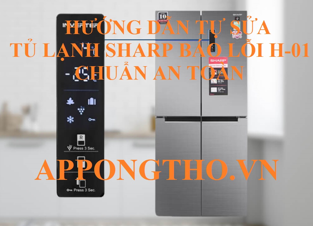 Lỗi H-01 tủ lạnh Sharp thực phẩm bạn sẽ hỏng hết