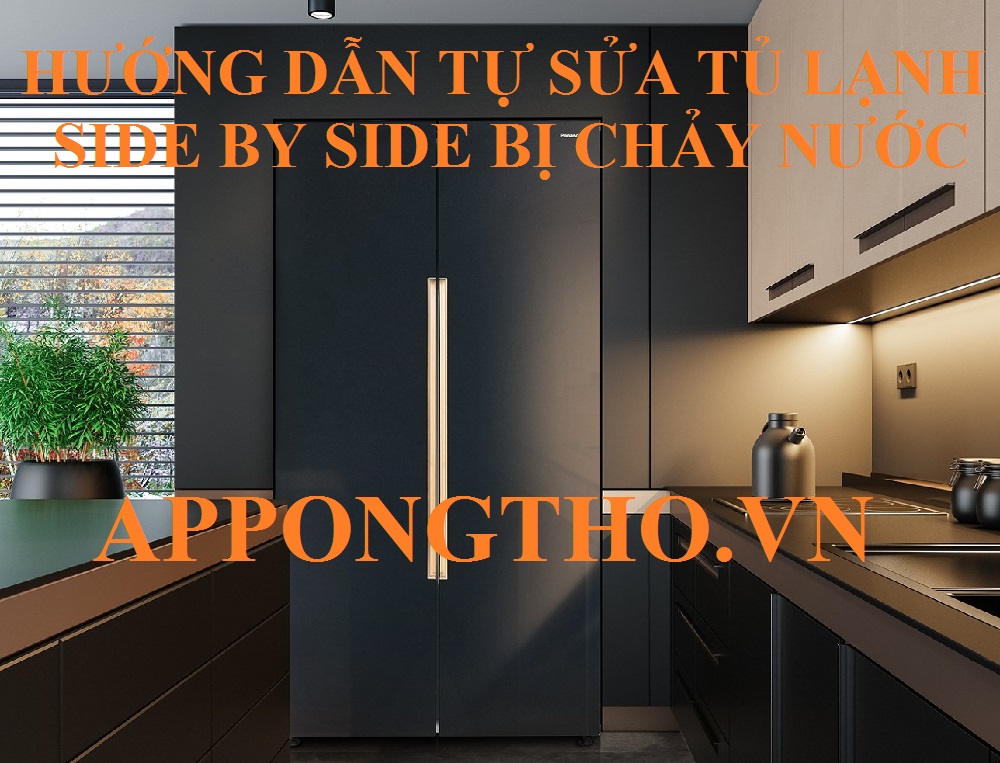 Chảy nước tủ lạnh Side by Side có thể do gioăng cao su không?